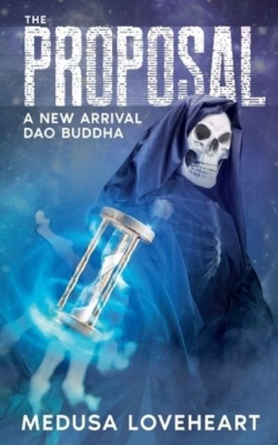 Cover for Medusa Loveheart · The Proposal : A new arrival: Dao Buddha (Bog) (2022)