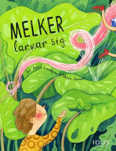 Cover for Maya Jönsson · Melker: Melker larvar sig (Bound Book) (2020)