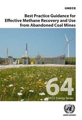 Cover for United Nations: Economic Commission for Europe · Best practice guidance for effective methane recovery and use from abandoned coal mines - ECE energy series (Paperback Book) (2020)