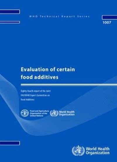 Cover for World Health Organization · Evaluation of Certain Food Additives (Taschenbuch) (2018)