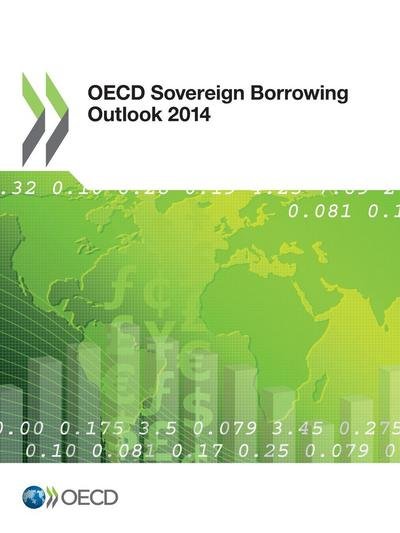Oecd Sovereign Borrowing Outlook 2014 (Volume 2014) - Organization for Economic Cooperation and Development Oecd - Bøger - Organization for Economic Cooperation an - 9789264204164 - 11. april 2014