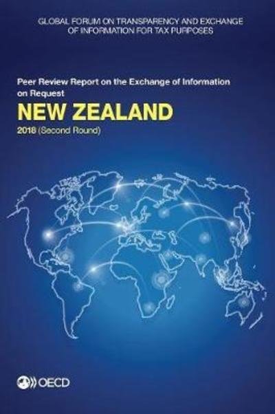 Cover for Global Forum on Transparency and Exchange of Information for Tax Purposes · New Zealand 2018 (second round) (Pocketbok) (2018)