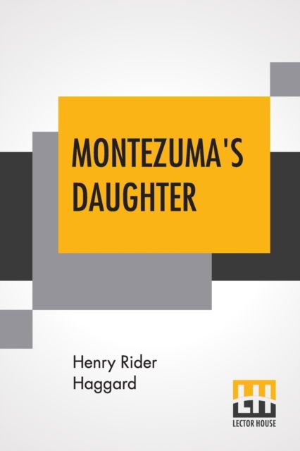 Cover for Sir H Rider Haggard · Montezuma's Daughter (Pocketbok) (2019)