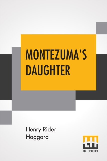 Cover for Sir H Rider Haggard · Montezuma's Daughter (Paperback Book) (2019)