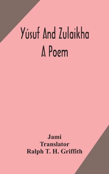 Cover for Jami · Yusuf and Zulaikha (Hardcover Book) (2020)