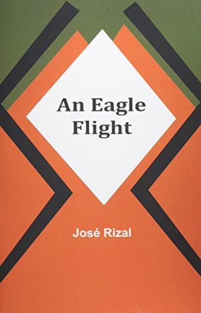 Cover for José Rizal · An Eagle Flight (Paperback Book) (2021)