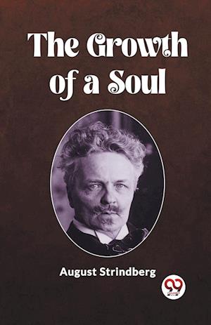 Cover for August Strindberg · The Growth of a Soul (Edition2023) (Paperback Book) (2024)