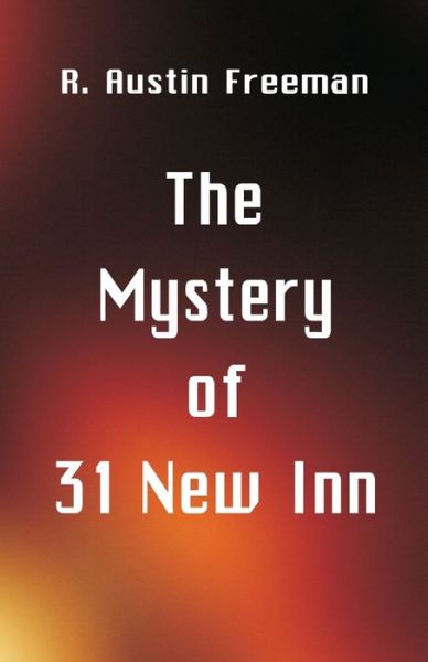 Cover for R. Austin Freeman · The Mystery of 31 New Inn (Paperback Bog) (2017)