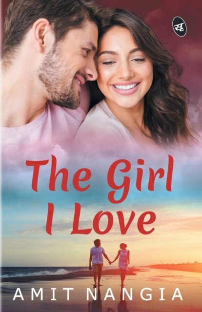 Cover for Amit Nangia · The Girl I Love (Paperback Book) (2019)