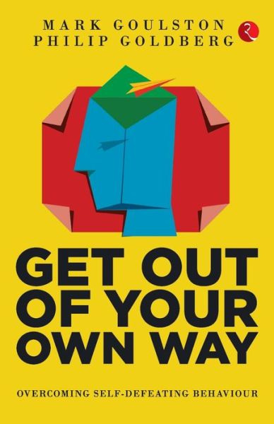 Cover for Mark, Philip Goulston, Goldberg · Get out of Your Own Way (Paperback Book) (2021)