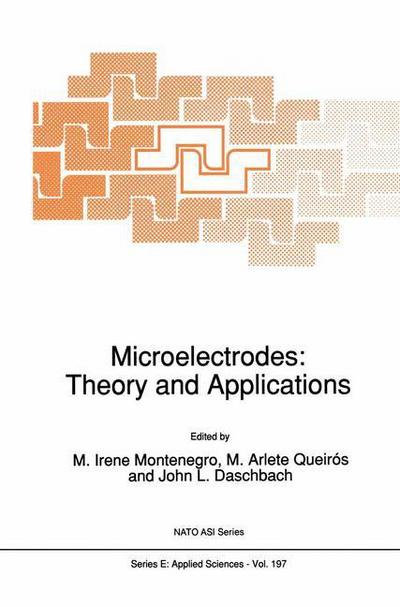 Cover for I Montenegro · Microelectrodes: Theory and Applications - Nato Science Series E: (Paperback Bog) [Softcover reprint of the original 1st ed. 1991 edition] (2012)