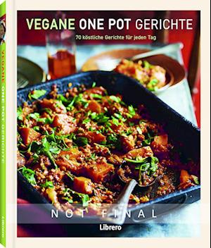 Vegane One Pot Gerichte - Abi Waters (ED.) - Książki - Librero - 9789464990164 - 15 sierpnia 2024