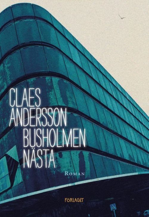 Andersson Claes · Busholmen nästa (Book) (2019)