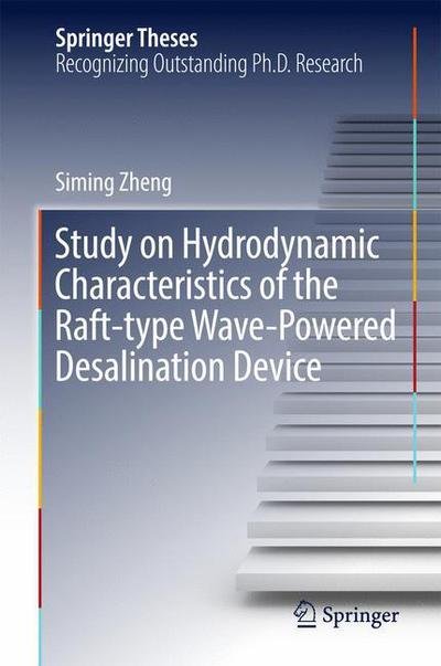 Cover for Zheng · Study on Hydrodynamic Characteristics of the Raft type Wave Powered Desalination (Buch) [1st ed. 2018 edition] (2017)