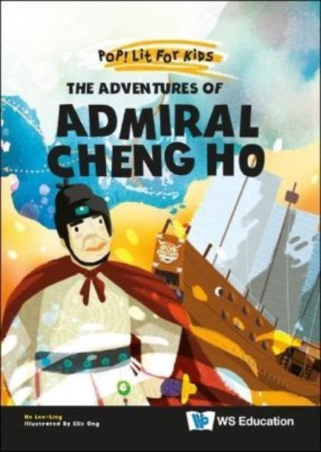 Cover for Ho, Lee-ling (-) · Adventures Of Admiral Cheng Ho, The - Pop! Lit For Kids (Hardcover bog) (2022)