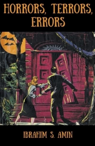 Cover for Amin Ibrahim S. Amin · Horrors, Terrors, Errors: A Poetry Chapbook (Paperback Book) (2021)