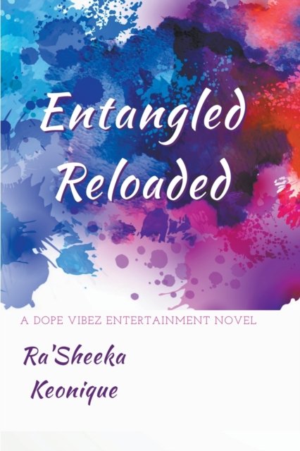 Cover for Ra'sheeka Keonique · Entangled Reloaded (Paperback Book) (2022)