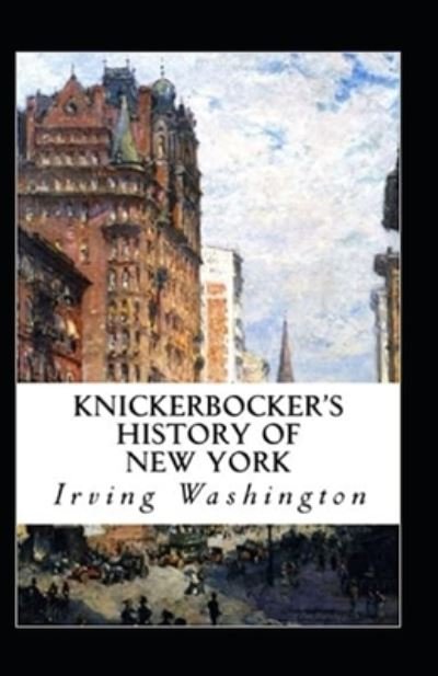Cover for Washington Irving · Knickerbocker's History of New York Illustrated (Paperback Book) (2022)