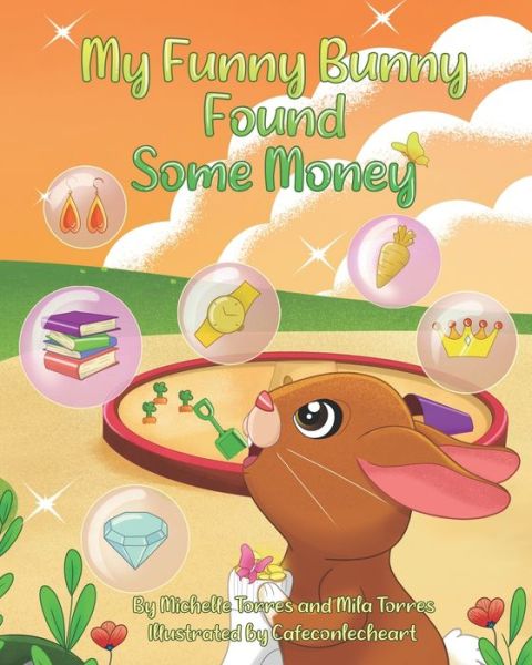 Cover for Mila Torres · My Funny Bunny Found Some Money (Paperback Book) (2021)