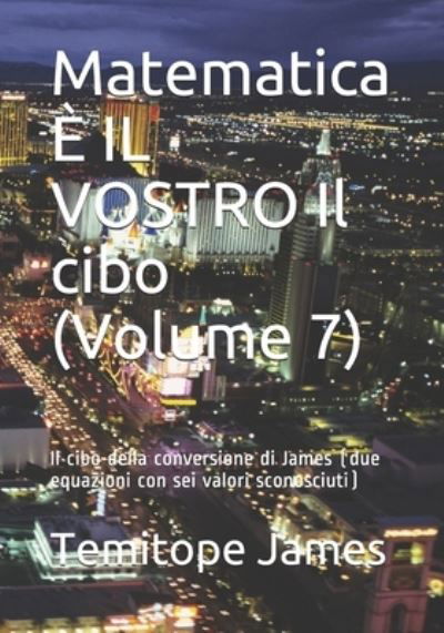 Cover for Temitope James · Matematica E IL VOSTRO Il cibo (Volume 7) (Taschenbuch) (2020)