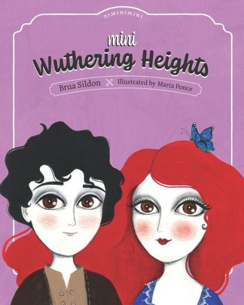 Cover for Brua Sildon · Mini Wuthering Heights: A children's book adaptation of the Emily Bronte novel (Paperback Book) (2021)