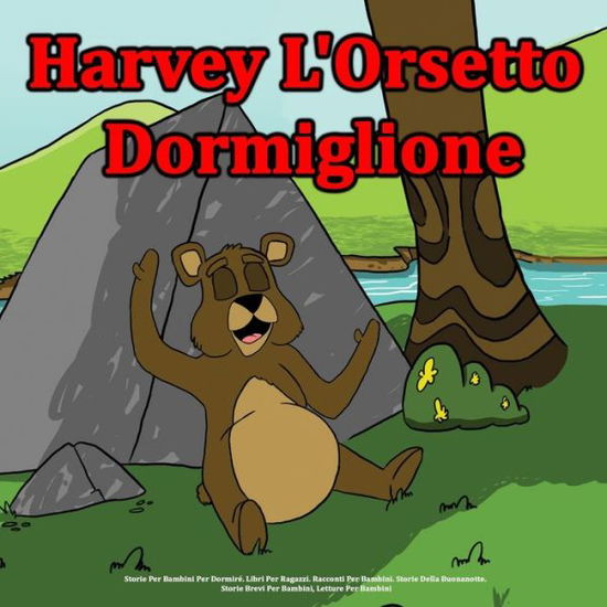 Cover for Andrea James · Harvey L'Orsetto Dormiglione (Paperback Book) (2020)