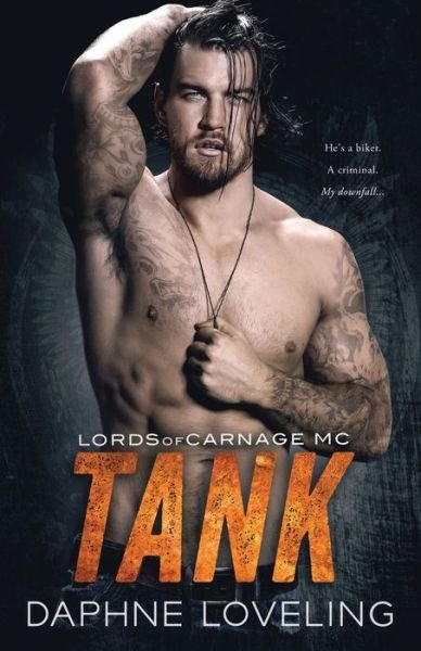 Cover for Daphne Loveling · Tank: Lords of Carnage MC - Lords of Carnage (Paperback Bog) (2020)