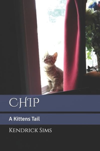 Cover for Kendrick Sims · Chip (Paperback Book) (2020)