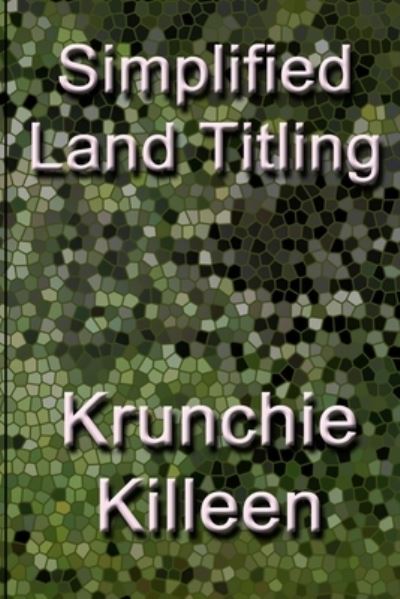 Cover for Krunchie Killeen · Simplified Land Titling (Taschenbuch) (2020)