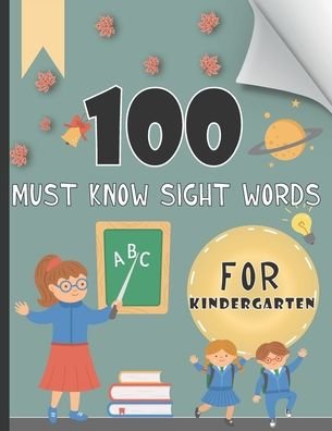 Cover for John Williams · 100 Must Know Sight Words For Kindergarten (Paperback Bog) (2020)