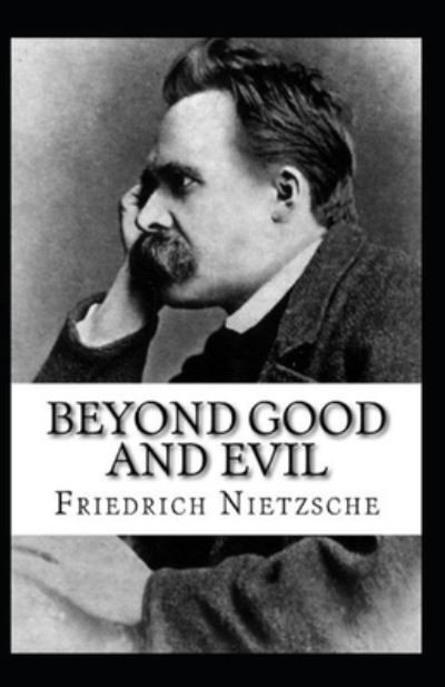 Cover for Friedrich Wilhelm Nietzsche · Beyond Good and Evil Annotated (Taschenbuch) (2021)