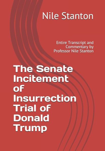 Cover for Nile Stanton · The Senate Incitement of Insurrection Trial of Donald Trump (Paperback Book) (2021)