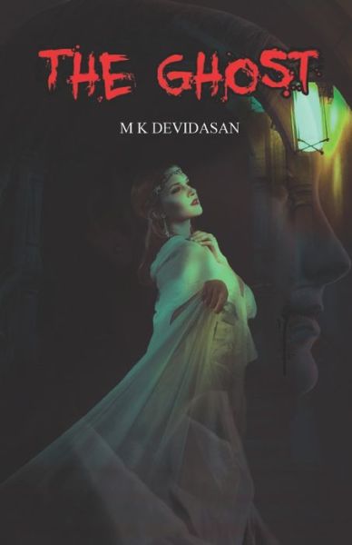 Cover for M K Devidasan · The Ghost (Paperback Book) (2021)