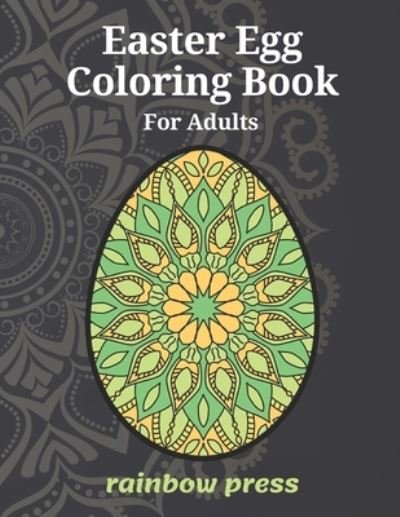 Cover for Rainbow Press · Easter Egg Coloring Book for Adults (Paperback Bog) (2021)