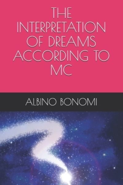 Cover for Albino Bonomi · The Interpretation of Dreams According to MC (Paperback Book) (2021)