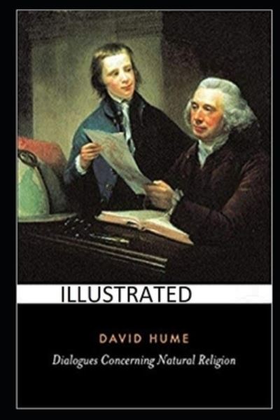 Dialogues Concerning Natural Religion - David Hume - Kirjat - Independently Published - 9798744742164 - maanantai 26. huhtikuuta 2021