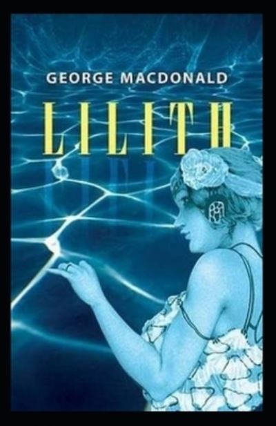 Cover for George MacDonald · Lilith Illustrated (Paperback Book) (2021)