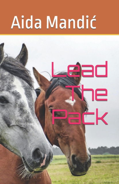 Cover for Aida Mandic · Lead The Pack (Paperback Book) (2022)