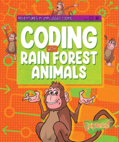 Cover for Kylie Burns · Coding with Rain Forest Animals (Book) (2023)