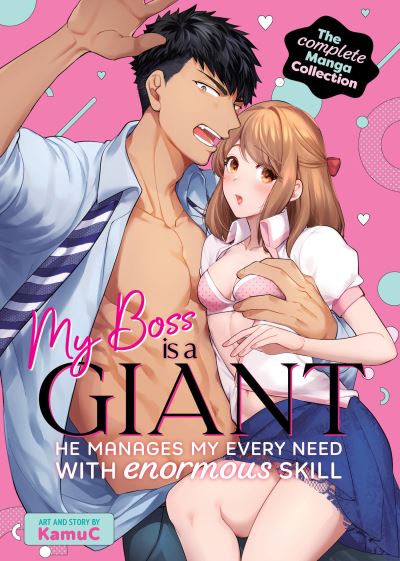 Cover for KamuC · My Boss is a Giant: He Manages My Every Need With Enormous Skill  The Complete Manga Collection (Paperback Book) (2024)