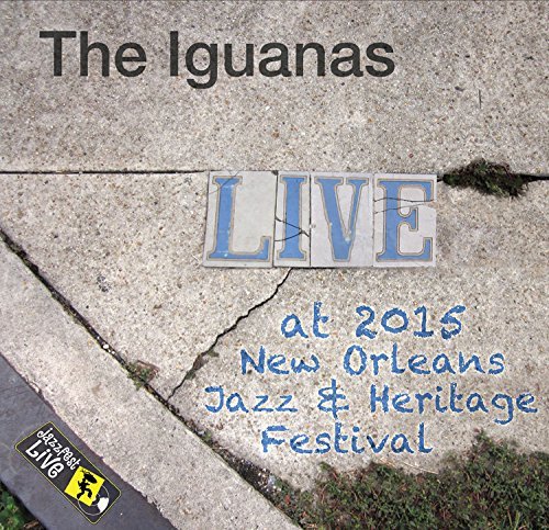 Cover for Iguanas · Jazzfest 2015 (CD) (2015)