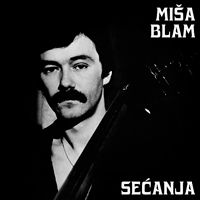 Secanja - Misa Blam - Music - EVERLAND - 0710473185165 - January 7, 2022