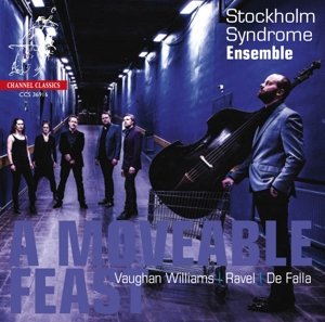Cover for Stockholm Syndrome Ensemble · A Moveable Feast - Chamber Music By Ravel. De Falla &amp; Vaughan Williams (CD) (2016)
