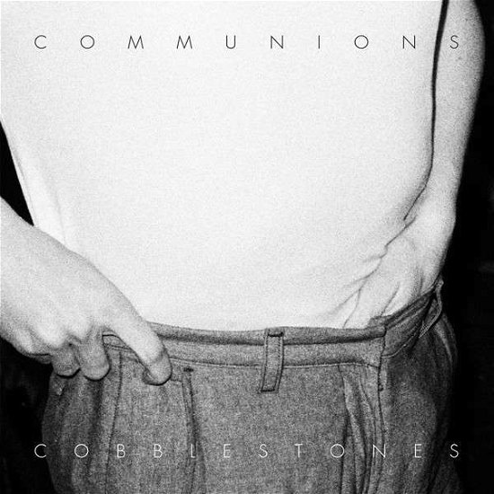 Cobblestones - Communions - Musiikki -  - 0769791955165 - tiistai 3. maaliskuuta 2015