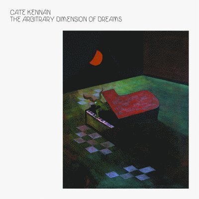 Cover for Cate Kennan · Arbitrary Dimension Of Dreams (LP) (2022)