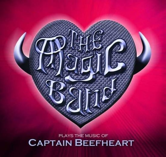 Cover for Magic Band · The Magic Band Plays the Music of Captain Beefheart (CD) (2010)