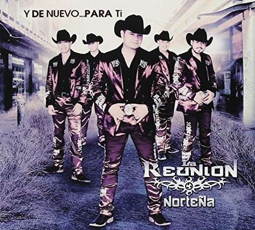 Cover for Reunion Nortena · Y De Nuevo: Para Ti (CD) (2013)