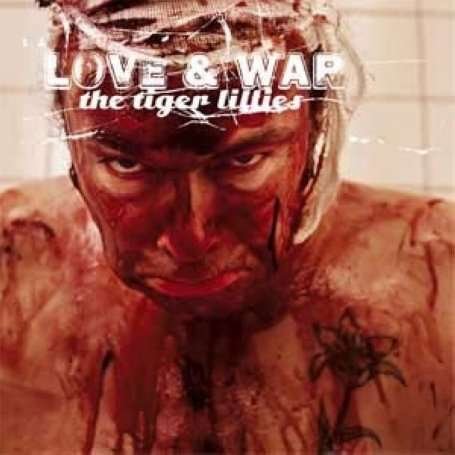Cover for Tiger Lillies · Love &amp; War (CD) (2007)