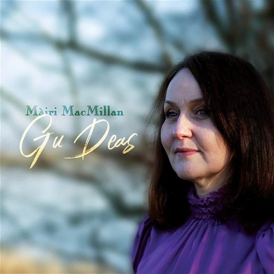Cover for Mairi Macmillan · Gu Deas (CD) (2022)