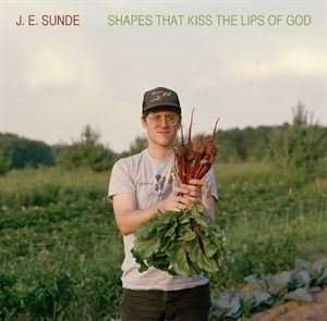 Cover for J.e. Sunde · Shapes That Kiss the Lips of God (CD) (2014)